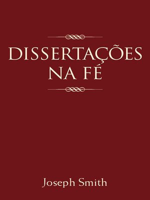 cover image of Dissertações Na Fé - Lectures on Faith (Portuguese)